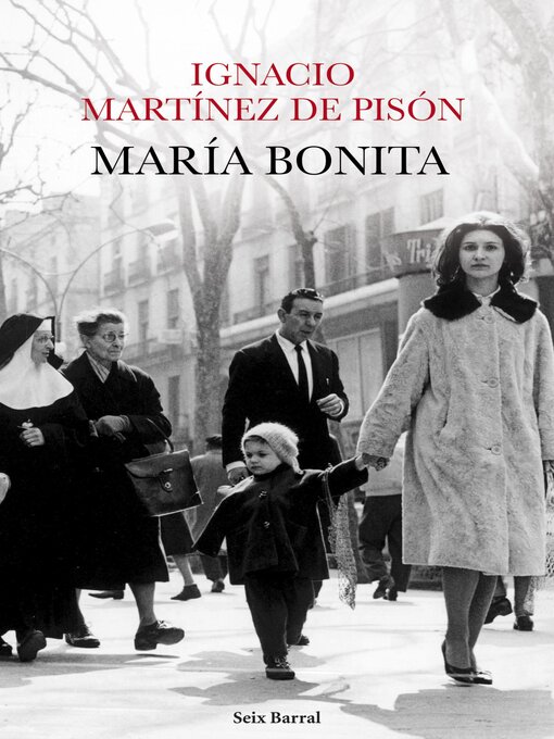 Title details for María bonita by Ignacio Martínez de Pisón - Available